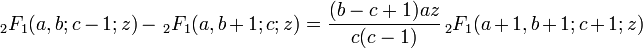 \,_{2}F_{1}(a,b;c-1;z)-\,_{2}F_{1}(a,b+1;c;z)={\frac  {(b-c+1)az}{c(c-1)}}\,_{2}F_{1}(a+1,b+1;c+1;z)