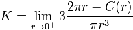 K=\lim _{{r\to 0^{+}}}3{\frac  {2\pi r-C(r)}{\pi r^{3}}}