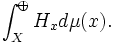 \int _{X}^{\oplus }H_{x}d\mu (x).\quad 