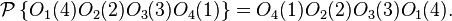 {\mathcal  P}\left\{O_{1}(4)O_{2}(2)O_{3}(3)O_{4}(1)\right\}=O_{4}(1)O_{2}(2)O_{3}(3)O_{1}(4).