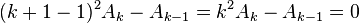 (k+1-1)^{2}A_{k}-A_{{k-1}}=k^{2}A_{k}-A_{{k-1}}=0