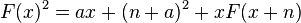 F(x)^{2}=ax+(n+a)^{2}+xF(x+n)\,