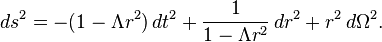 ds^{2}=-(1-\Lambda r^{2})\,dt^{2}+{1 \over 1-\Lambda r^{2}}\,dr^{2}+r^{2}\,d\Omega ^{2}.