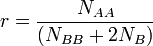 r={\frac  {N_{{AA}}}{(N_{{BB}}+2N_{B})}}