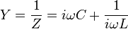 Y={\frac  {1}{Z}}=i\omega C+{\frac  {1}{i\omega L}}