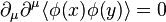 \partial _{\mu }\partial ^{\mu }\langle \phi (x)\phi (y)\rangle =0