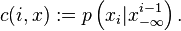 c(i,x):=p\left(x_{i}|x_{{-\infty }}^{{i-1}}\right).