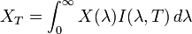 X_{T}=\int _{0}^{\infty }X(\lambda )I(\lambda ,T)\,d\lambda 