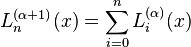 L_{n}^{{(\alpha +1)}}(x)=\sum _{{i=0}}^{n}L_{i}^{{(\alpha )}}(x)