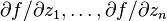 \partial f/\partial z_{1},\ldots ,\partial f/\partial z_{n}