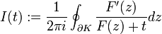 I(t):={\frac  1{2\pi i}}\oint _{{\partial K}}{\frac  {F'(z)}{F(z)+t}}dz