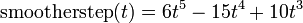 \operatorname {smootherstep}(t)=6t^{5}-15t^{4}+10t^{3}