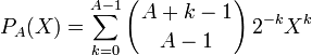 P_{A}(X)=\sum _{{k=0}}^{{A-1}}\left({{A+k-1} \atop {A-1}}\right)2^{{-k}}X^{k}