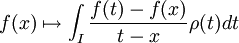 f(x)\mapsto \int _{I}{\frac  {f(t)-f(x)}{t-x}}\rho (t)dt