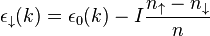 \epsilon _{{\downarrow }}(k)=\epsilon _{0}(k)-I{\frac  {n_{\uparrow }-n_{{\downarrow }}}{n}}