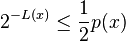 2^{{-L(x)}}\leq {\frac  12}p(x)