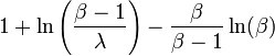 1+\ln \left({\frac  {\beta -1}{\lambda }}\right)-{\frac  {\beta }{\beta -1}}\ln(\beta )