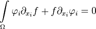 \int \limits _{\Omega }{\mathbf  \varphi }_{i}\partial _{{x_{i}}}f+f\partial _{{x_{i}}}{\mathbf  \varphi }_{i}=0