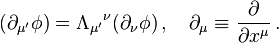 (\partial _{{\mu '}}\phi )=\Lambda _{{\mu '}}{}^{{\nu }}(\partial _{\nu }\phi )\,,\quad \partial _{{\mu }}\equiv {\frac  {\partial }{\partial x^{{\mu }}}}\,.