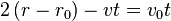 2\left(r-r_{0}\right)-vt=v_{0}t\,\!