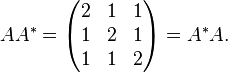 AA^{*}={\begin{pmatrix}2&1&1\\1&2&1\\1&1&2\end{pmatrix}}=A^{*}A.