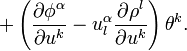 +\left({\frac  {\partial \phi ^{{\alpha }}}{\partial u^{{k}}}}-u_{{l}}^{{\alpha }}{\frac  {\partial \rho ^{{l}}}{\partial u^{{k}}}}\right)\theta ^{{k}}.\,