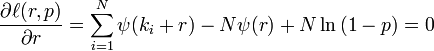 {\frac  {\partial \ell (r,p)}{\partial r}}=\sum _{{i=1}}^{N}\psi (k_{i}+r)-N\psi (r)+N\ln {(1-p)}=0