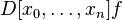 D[x_{0},\ldots ,x_{n}]f