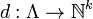 d:\Lambda \to {\mathbb  {N}}^{k}