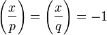 \left({\frac  {x}{p}}\right)=\left({\frac  {x}{q}}\right)=-1