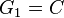 G_{1}=C