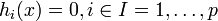 h_{i}(x)=0,i\in I={1,\dots ,p}