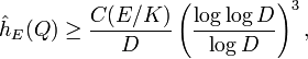 {\hat  {h}}_{E}(Q)\geq {\frac  {C(E/K)}{D}}\left({\frac  {\log \log D}{\log D}}\right)^{3},