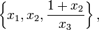 \left\{x_{1},x_{2},{\frac  {1+x_{2}}{x_{3}}}\right\},