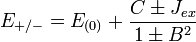 \ E_{{+/-}}=E_{{(0)}}+{\frac  {C\pm J_{{ex}}}{1\pm B^{2}}}