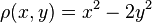 \rho (x,y)=x^{2}-2y^{2}