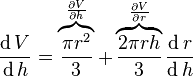 {\frac  {\operatorname dV}{\operatorname dh}}=\overbrace {{\frac  {\pi r^{2}}{3}}}^{{\frac  {\partial V}{\partial h}}}+\overbrace {{\frac  {2\pi rh}{3}}}^{{\frac  {\partial V}{\partial r}}}{\frac  {\operatorname dr}{\operatorname dh}}