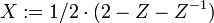 X:=1/2\cdot (2-Z-Z^{{-1}})