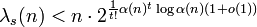 \lambda _{s}(n)<n\cdot 2^{{{\frac  {1}{t!}}\alpha (n)^{t}\log \alpha (n)(1+o(1))}}