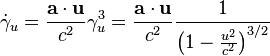 {\dot  \gamma }_{u}={\frac  {{\mathbf  {a\cdot u}}}{c^{2}}}\gamma _{u}^{3}={\frac  {{\mathbf  {a\cdot u}}}{c^{2}}}{\frac  {1}{\left(1-{\frac  {u^{2}}{c^{2}}}\right)^{{3/2}}}}