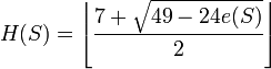 H(S)=\left\lfloor {\frac  {7+{\sqrt  {49-24e(S)}}}{2}}\right\rfloor 