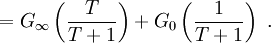 =G_{{\infty }}\left({\frac  {T}{T+1}}\right)+G_{0}\left({\frac  {1}{T+1}}\right)\ .