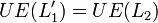 UE(L_{{1}}')=UE(L_{2})\!