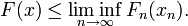 F(x)\leq \liminf _{{n\to \infty }}F_{n}(x_{n}).