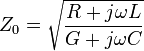 Z_{0}={\sqrt  {{\frac  {R+j\omega L}{G+j\omega C}}}}