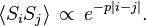 \langle S_{i}S_{j}\rangle \,\propto \,e^{{-p|i-j|}}.