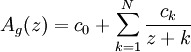 A_{g}(z)=c_{0}+\sum _{{k=1}}^{{N}}{\frac  {c_{k}}{z+k}}