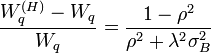 {\frac  {W_{q}^{{(H)}}-W_{q}}{W_{q}}}={\frac  {1-\rho ^{2}}{\rho ^{2}+\lambda ^{2}\sigma _{B}^{2}}}