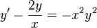 y'-{\frac  {2y}{x}}=-x^{2}y^{2}