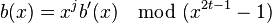 b(x)=x^{j}b'(x)\mod (x^{{2t-1}}-1)